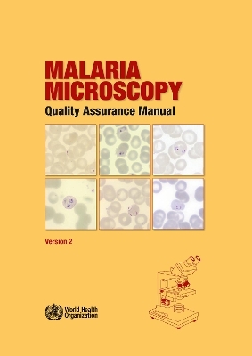 Malaria Microscopy Quality Assurance Manual - Version 2