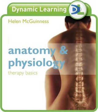 Anatomy & Physiology: Therapy Basics Dynamic Learning Network Edition