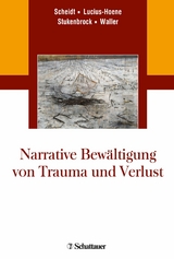Narrative Bew&auml;ltigung von Trauma und Verlust - 