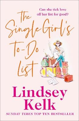 The Single Girl&rsquo;s To-Do List - Lindsey Kelk