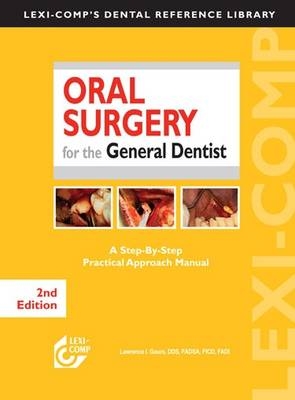 Oral Surgery for the General Dentist - Lawrence I. Gaum