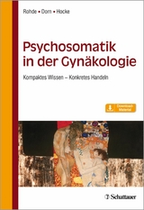 Psychosomatik in der Gynäkologie - Anke Rohde, Andrea Hocke, Almut Dorn