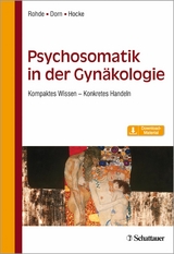 Psychosomatik in der Gynäkologie -  Anke Rohde,  Andrea Hocke,  Almut Dorn