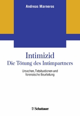 Intimizid - Die T&ouml;tung des Intimpartners - Andreas Marneros