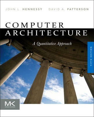 Computer Architecture - John L. Hennessy, David A. Patterson