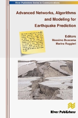 Advanced Networks, Algorithms and Modeling for Earthquake Prediction - 