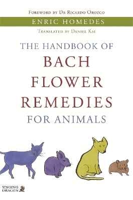 The Handbook of Bach Flower Remedies for Animals