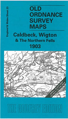 Caldbeck, Wigton and the Northern Fells 1903 - Paul Hindle
