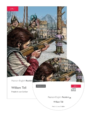 Level 1: William Tell Book and MP3 Pack - Friedrich Schiller, Friedrich Von Schiller