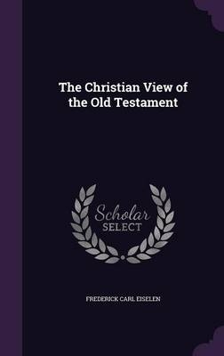 The Christian View of the Old Testament