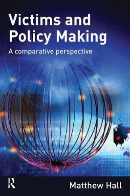 Victims and Policy-Making - Matthew Hall