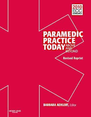 Paramedic Practice Today: Above And Beyond: Volume 2