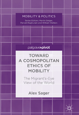 Toward a Cosmopolitan Ethics of Mobility - Alex Sager