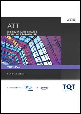 ATT - 4: IHT Trusts & Estate (FA 2010) -  BPP Learning Media