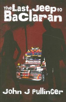 The Last Jeep to Baclaran - John J. Pullinger