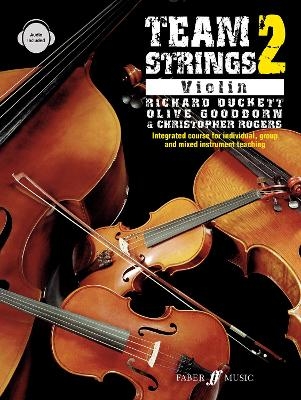 Team Strings 2: Violin - Christopher Bull, Richard Duckett, Olive Goodborn