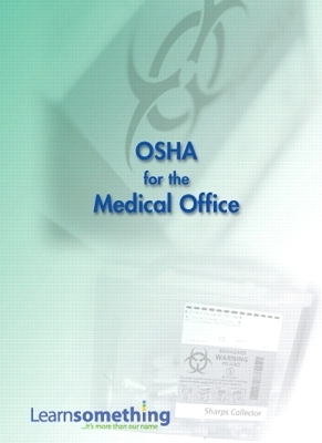 OSHA for the Medical Office (CD-ROM version) - LearnSomething LearnSomething