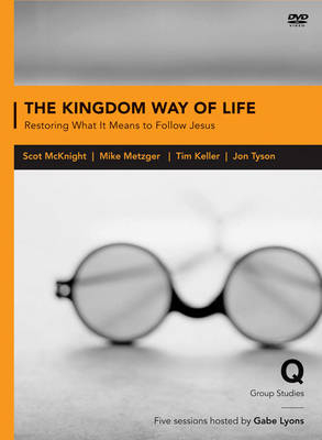 The Kingdom Way of Life - Gabe Lyons