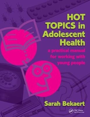 Hot Topics in Adolescent Health - Sarah Bekaert, Dame Lesley Southgate
