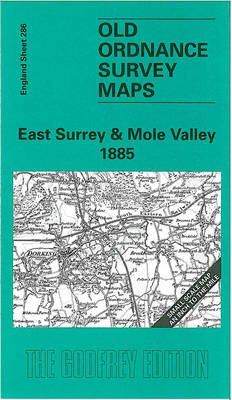 East Surrey and Mole Valley 1885 - Richard Oliver
