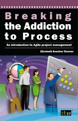 Breaking the Addiction to Process - Elizabeth Scanlon Thomas