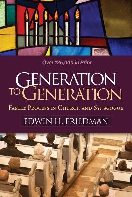 Generation to Generation - Edwin H. Friedman