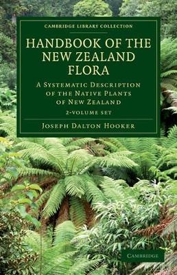 Handbook of the New Zealand Flora 2 Volume Set - Joseph Dalton Hooker