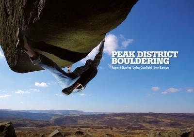 Peak District Bouldering - Rupert Davies, John Coefield, Jon Barton