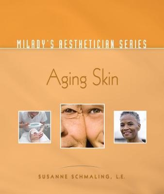 Milady&rsquo;s Aesthetician Series - Susanne Schmaling