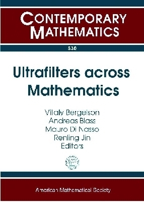 Ultrafilters Across Mathematics - 