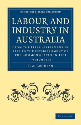 Labour and Industry in Australia 4 Volume Set