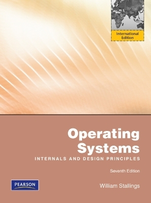 Operating Systems: Internals and Design Principles - William Stallings