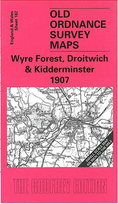 Wyre Forest, Droitwich and Kidderminster 1907 - John Boynton