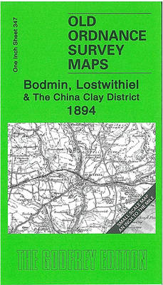 Bodmin, Lostwithiel and the China Clay District 1894