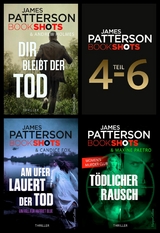 James Patterson Bookshots - Teil 4-6 - James Patterson