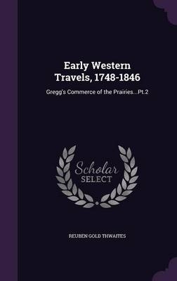 Early Western Travels, 1748-1846