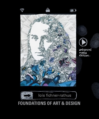Foundations of Art and Design - Lois Fichner-Rathus