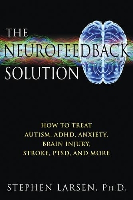 Neurofeedback Solution - Stephen Larsen