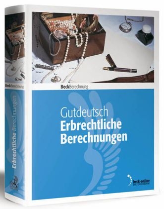 Erbrechtliche Berechnungen - Werner Gutdeutsch