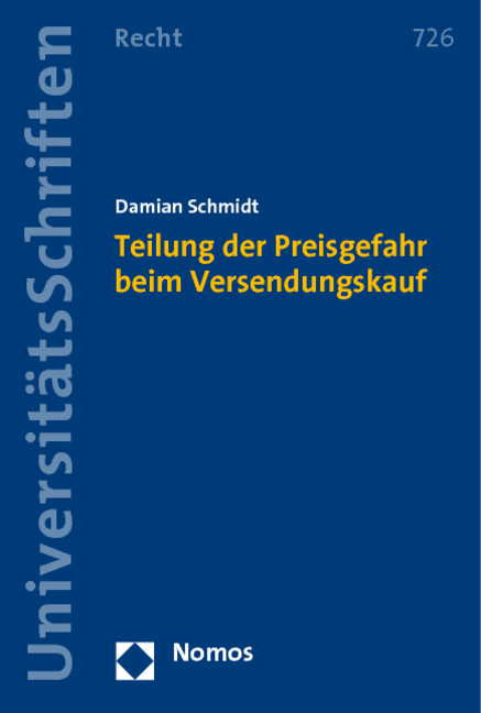 Teilung der Preisgefahr beim Versendungskauf - Damian Schmidt
