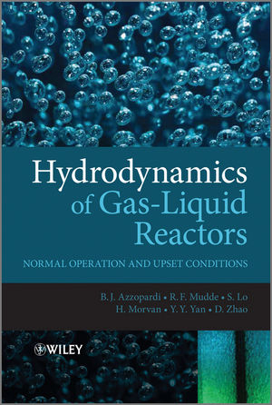 Hydrodynamics of Gas-Liquid Reactors - Barry Azzopardi, Donglin Zhao, Y. Yan, H. Morvan, R. F. Mudde