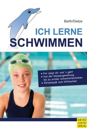 Ich lerne Schwimmen - Katrin Barth, J&uuml;rgen Dietze
