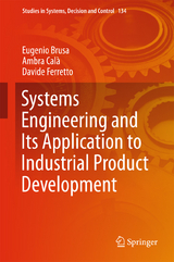 Systems Engineering and Its Application to Industrial Product Development - Eugenio Brusa, Ambra Cal&agrave;, Davide Ferretto