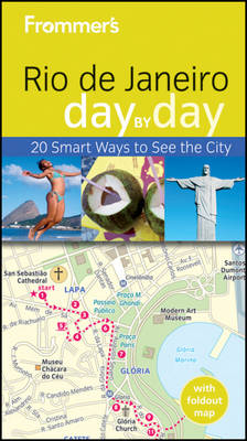 Frommer's Rio de Janeiro Day by Day
