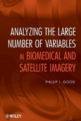Analyzing the Large Number of Variables in Biomedical and Satellite Imagery