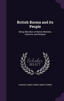 British Burma and its People