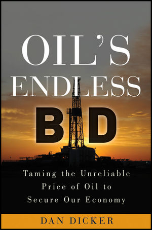 Oil's Endless Bid - Dan Dicker