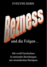 BEZNESS und die Folgen - Evelyne Kern