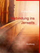 Verbindung ins Jenseits - Andrea Kempf