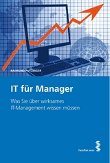 IT f&uuml;r Manager - Raimund Putzinger
